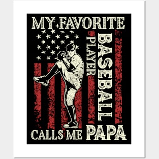 My Favorite Baseball Player Calls Me Papa US Flag Baseball Gifts Fathers Day Posters and Art